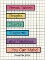 Great Tables Graphs Charts Diagrams and Timelines You Can Make