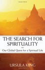 The Search for Spirituality Our Global Quest for a Spiritual Life