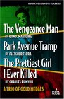 The Vengeance Man / Park Avenue Tramp / the Prettiest Girl I Ever Killed A Trio of Gold Medals