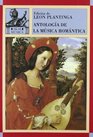 Antologia de la musica romantica/ Anthology Of Romantic Music