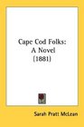Cape Cod Folks A Novel
