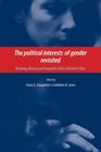 The Political Interests of Gender Revisited Redoing Theory and Research with a Feminist Face