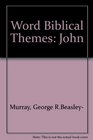 Word Biblical Themes John