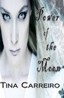 Power of the Moon: Power of the Moon Series Book I (Volume 1)