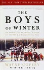 The Boys of Winter The Untold Story of a Coach a Dream and the 1980 Us Olympic Hockey Team