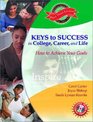 Keys to Success in College Career and Life Brief