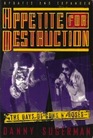 Appetite for Destruction The Days of Guns N' Roses