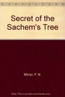 The Secret of the Sachem's Tree