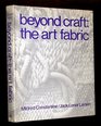 Beyond craft the art fabric