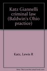 Katz Giannelli criminal law  4volume set