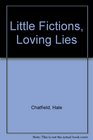 Little Fictions Loving Lies