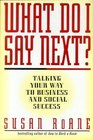 What Do I Say Next? Talking Your Way to Business and Social Success