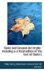 Dante and Giovanni del Virgilio including a critical edition of the text of Dante's