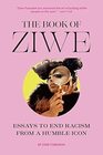 The Book of Ziwe: Iconic Commentary and (Mostly) True Stories