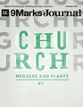 Church Mergers and Plants  9Marks Journal