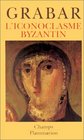 L'iconoclasme byzantin