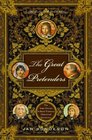 The Great Pretenders The True Stories Behind Famous Historical Mysteries