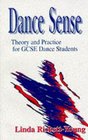 Dance Sense Theory and Practice for Dance Students