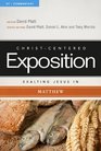 Exalting Jesus in Matthew (Christ-Centered Exposition Commentary)