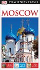 DK Eyewitness Travel Guide: Moscow