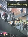 Herman Hertzberger Space and Learning