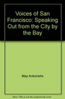 Voices of San Francisco Speaking Out from the City by the Bay