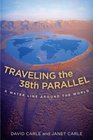 Traveling the 38th Parallel A Water Line around the World