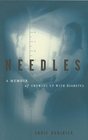 Needles A Memoir Of Growing Up With Diabetes