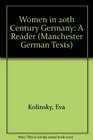 Women in 20ThCentury Germany A Reader