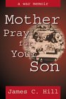 Mother Pray for Your Son