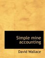 Simple mine accounting