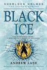 Black Ice (Sherlock Holmes: the Legend Begins)