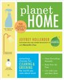 Planet Home Conscious Choices for Cleaning and Greening the World You Care About Most