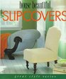 House Beautiful Slipcovers