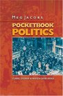 Pocketbook Politics  Economic Citizenship in TwentiethCentury America