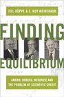 Finding Equilibrium Arrow Debreu McKenzie and the Problem of Scientific Credit