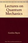 Lectures on quantum mechanics