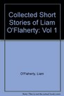 Collected Short Stories of Liam O'Flaherty Vol 1