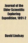 Journal of the Elder Scientific Exploring Expedition 18912