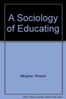 A Sociology of Educating