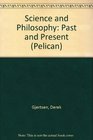 Science and Philosophy Past and Present