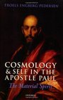 Cosmology and Self in the Apostle Paul The Material Spirit