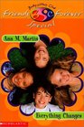 Everything Changes (Baby-Sitters Club Friends Forever Special)