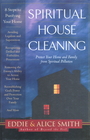 Spiritual House Cleaning Protect Your Home and Family from Spiritual Pollution