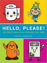 Hello Please Very Helpful Super Kawaii Characters from Japan