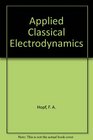 Applied Classical Electrodynamics