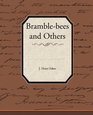 Bramblebees and Others