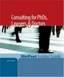 Consulting for PhDs Lawyers  Doctors