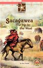 Sacagawea The Trip to the West