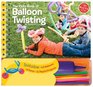 Balloon Twisting (Klutz)